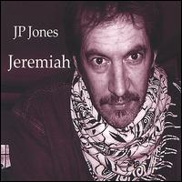 JP Jones - Jeremiah lyrics