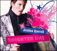 Joshua Harrell - Brighter Day lyrics