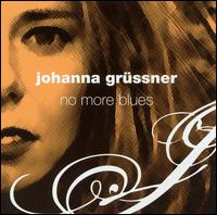 Johanna Grssner - No More Blues lyrics