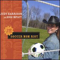 Judy Harrison - Soccer Mom Riot lyrics