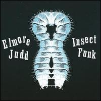Elmore Judd - Insect Funk lyrics