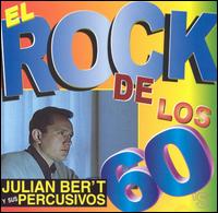 Julian Ber't - El Rock de los 60's lyrics