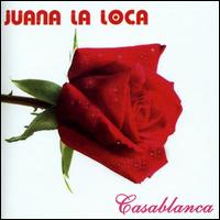 Juana La Loca - Casablanca lyrics