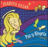 Juanita Ulloa - Paz y Alegria lyrics