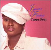 Juanita Fletcher - Turning Point lyrics
