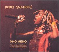 Dobet Gnahore - Ano Neko lyrics