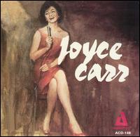 Joyce Carr - With Bob Vigoda & Ellis Larkin lyrics