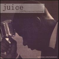 Juice - 100% Concentration lyrics