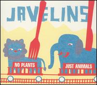 Javelins - No Plants Just Animals lyrics