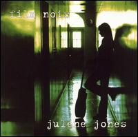 Julene Jones - Film Noir lyrics