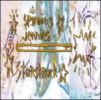 Spinning Jennies - Starstruck lyrics