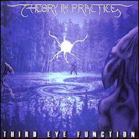Theory in Practice - Third Eye Function lyrics