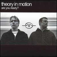 Theory in Motion - Are You Ready? lyrics