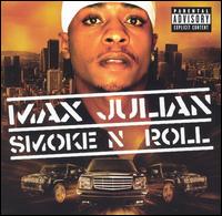 Max Julien - Smoke N Roll lyrics