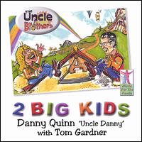 The Uncle Brothers - Two Big Kids lyrics