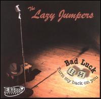 The Lazy Jumpers - Bad Luck lyrics