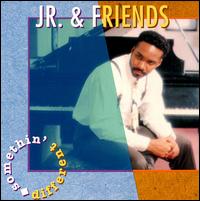 Jr. & Friends - Somethin' Different lyrics