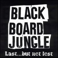 Blackboard Jungle - Last...But Not Lost lyrics
