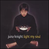 Juna Knight - Light My Soul lyrics
