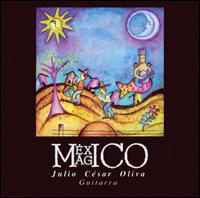 Julio Csar Oliva - Mxico Mgico lyrics