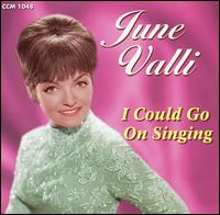 June Valli - I Could Go on Singing lyrics