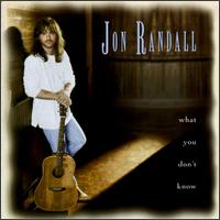 Jon Randall - What You Don't Know lyrics