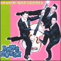 Dawghouse - Shakin' Not Stirred lyrics