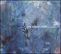 The Album Leaf - In a Safe Place lyrics