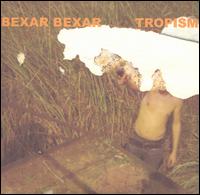 Bexar Bexar - Tropism lyrics