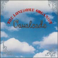 The Lonesome Organist - Cavalcade lyrics