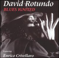 David Rotundo - Blues Ignited lyrics
