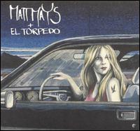 Matt Mays - Matt Mays + El Torpedo lyrics