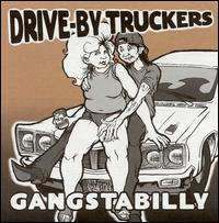 Drive-By Truckers - Gangstabilly lyrics