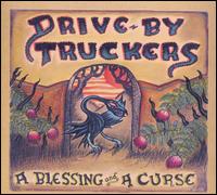 Drive-By Truckers - A Blessing and a Curse lyrics
