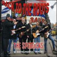 The Spotnicks - Back to the Roots lyrics