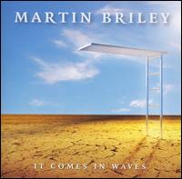 Martin Briley - It Comes in Waves lyrics