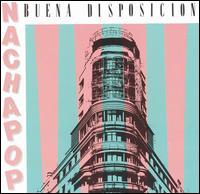 Nacha Pop - Buena Disposicion lyrics