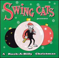Swing Cats - A Rock-A-Billy Christmas lyrics