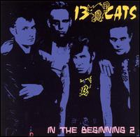 13 Cats - In the Beginning, Vol. 2 lyrics