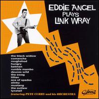 Eddie Angel - Eddie Angel Plays Link Wray lyrics