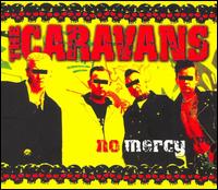 The Caravans - No Mercy lyrics