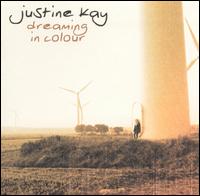 Justine Kay - Dreaming in Colour lyrics