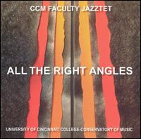 The CCM Faculty Jazztet - All the Right Angles lyrics