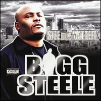 Bigg Steele - Size Duz Matter lyrics