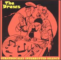 The Drews - Strategically Interrupted Silence lyrics