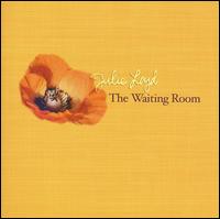 Julie Loyd - The Waiting Room lyrics