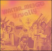 Walter Meego - Usually lyrics