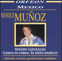 Manolo Munoz - Mexico lyrics