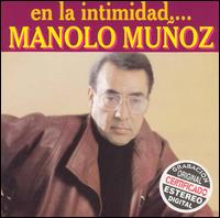 Manolo Munoz - En la Intimidad lyrics