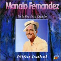 Manolo Fernandez - Nina Isabel en La Voz de Su Creador lyrics
